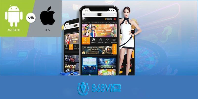 Tải App 868vip | Nơi giao lưu của những tay chơi sành điệu